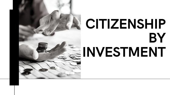 Citizenship by Investment