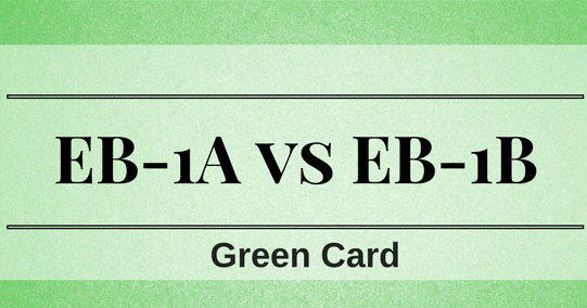 EB-1A vs EB-1B